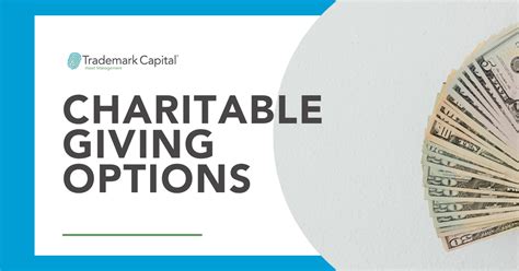 Charitable giving options .